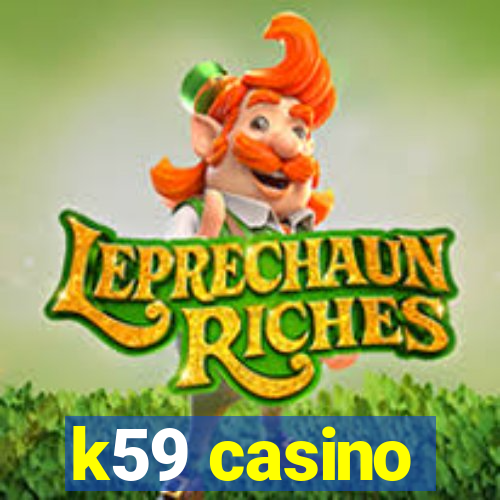 k59 casino